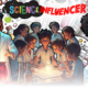 How to Become a Science Influencer? A Guide where Knowledge meets Social Media!